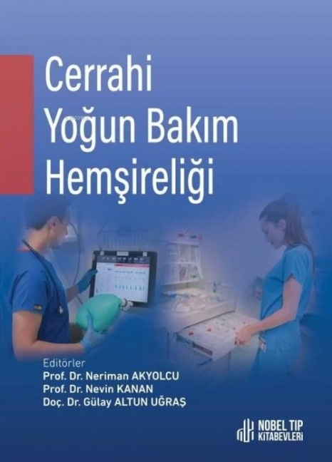 Cerrahi Yogun Bakim Hemsireligi - Neriman Akyolcu