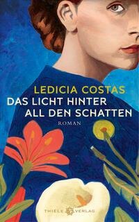 Das Licht hinter all den Schatten - Ledicia Costas