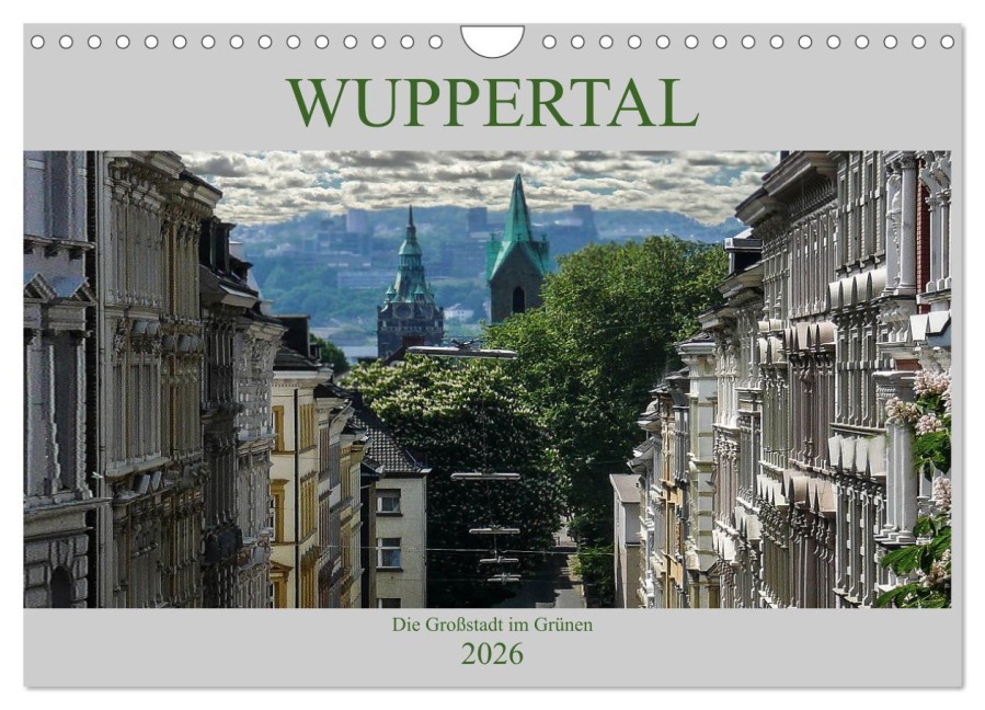 Wuppertal - Die Großstadt im Grünen (Wandkalender 2026 DIN A4 quer), CALVENDO Monatskalender - Boris Robert