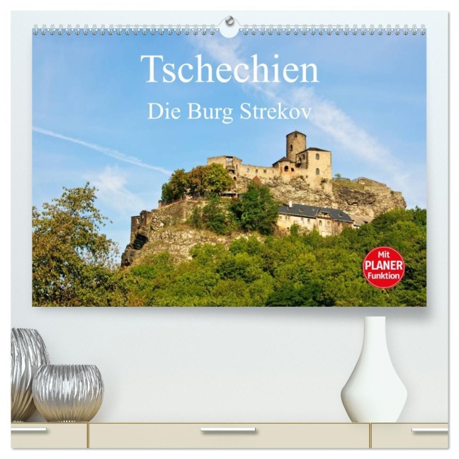 Tschechien - Die Burg Strekov (hochwertiger Premium Wandkalender 2026 DIN A2 quer), Kunstdruck in Hochglanz - Ralf Wittstock