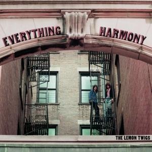 Everything Harmony - The Lemon Twigs