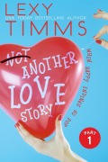 Cover-Bild zum Titel 'Not Another Love Story - Part 1 (Not Another Love Story Series, #1)' von 'Lexy Timms'