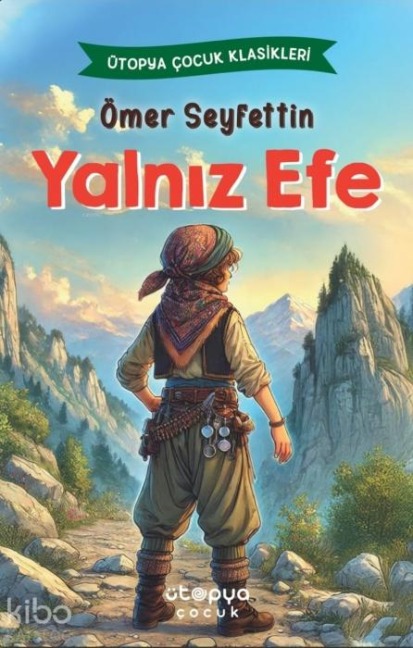 Yalniz Efe - Ömer Seyfettin