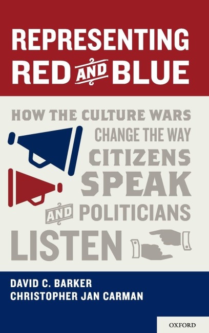 Representing Red and Blue - David C. Barker, Christopher Jan Carman