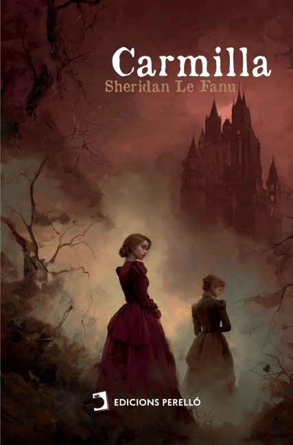 Carmilla - Joseph Sheridan Le Fanu