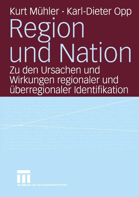 Region und Nation - Kurt Mühler, Karl-Dieter Opp