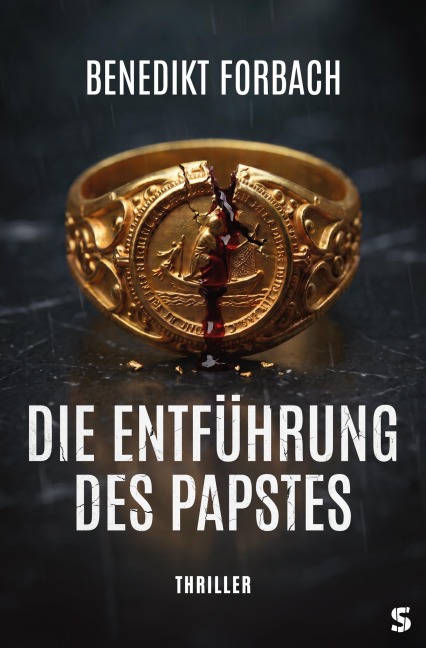 Die Entführung des Papstes - Benedikt Forbach