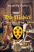 Cover-Bild zum Titel 'Die Medici' von 'Alexandre Dumas'