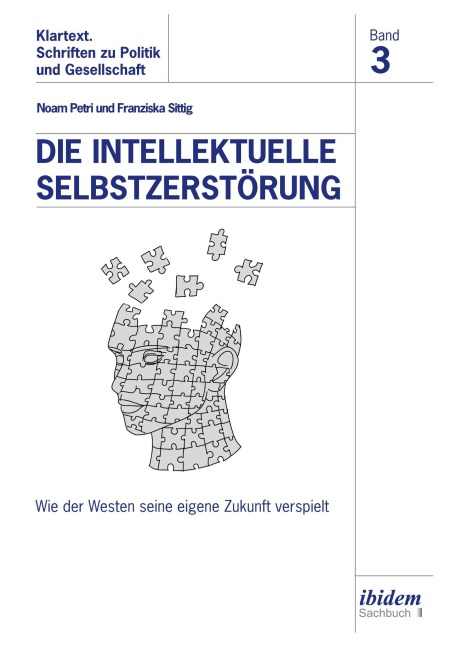 Die intellektuelle Selbstzerstörung - Franziska Sittig, Noam Petri