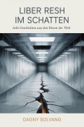 Cover-Bild zum Titel 'Liber Resh im Schatten' von 'Dagny Solvang'