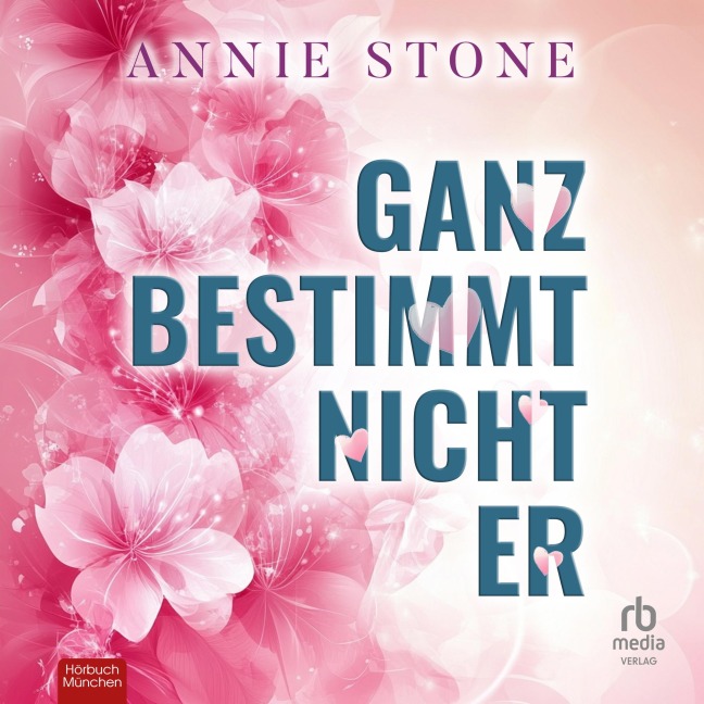 Ganz bestimmt nicht er - Annie Stone