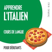 Cover-Bild zum Titel 'Apprendre l'italien (cours de langue pour débutants)' von 'Thomas Rike'