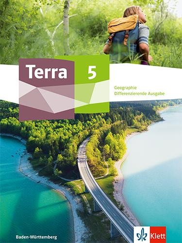 Terra Geographie 5. Differenzierende Ausgabe Baden-Württemberg - 