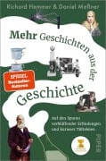 Cover-Bild zum Titel 'Mehr Geschichten aus der Geschichte' von 'Richard Hemmer, Daniel Meßner'