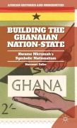 Cover-Bild zum Titel 'Building the Ghanaian Nation-State' von 'H. Fuller'
