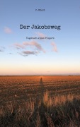 Cover-Bild zum Titel 'Der Jakobsweg' von 'P. Wüest'