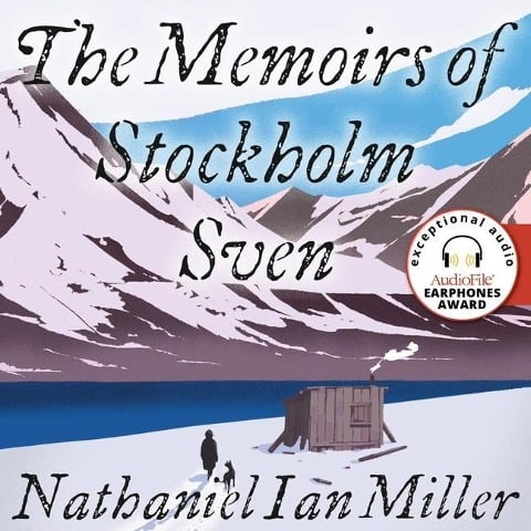 The Memoirs of Stockholm Sven Lib/E - Nathaniel Ian Miller