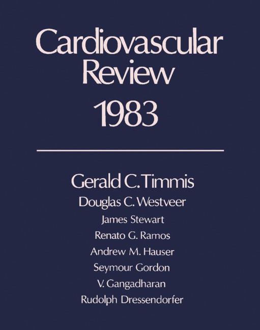Cardiovascular Review 1983 - Gerald C. Timmis, James R. Stewart, Douglas C. Westveer