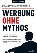 Cover-Bild zum Titel 'Werbung ohne Mythos' von 'Rosser Reeves'
