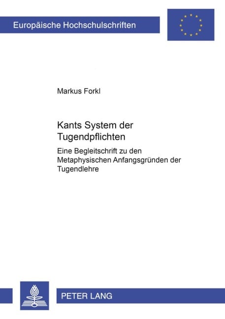 Kants System der Tugendpflichten - Markus Forkl