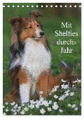 Mit Shelties durchs Jahr (Tischkalender 2025 DIN A5 hoch), CALVENDO Monatskalender - Marion Reiß - Seibert