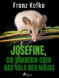 Cover-Bild zum Titel 'Josefine, die Sängerin oder Das Volk der Mäuse' von 'Franz Kafka'