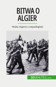Cover-Bild zum Titel 'Bitwa o Algier' von 'Xavier de Weirt'