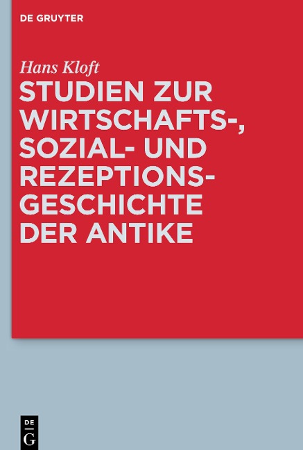 Studien zur Wirtschafts-, Sozial- und Rezeptionsgeschichte der Antike - Hans Kloft