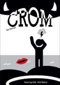 Cover-Bild zum Titel 'Crom' von 'Henning Loth, Olaf Schulz'