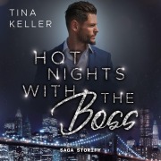 Cover-Bild zum Titel 'Hot Nights with the Boss' von 'Tina Keller'