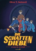 Cover-Bild zum Titel 'Die Schattendiebe - Erase & Rewind' von 'Oliver T. Steinwell'