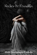 Cover-Bild zum Titel 'Noches De Pesadilla' von 'Iñaki Santamaría Carbajo'