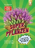 Cover-Bild zum Titel 'Superpflanzen' von 'Elke Schwarzer'