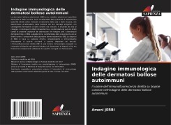 Cover-Bild zum Titel 'Indagine immunologica delle dermatosi bollose autoimmuni' von 'Ameni Jerbi'