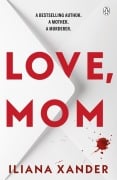 Cover-Bild zum Titel 'Love, Mom' von 'Iliana Xander'