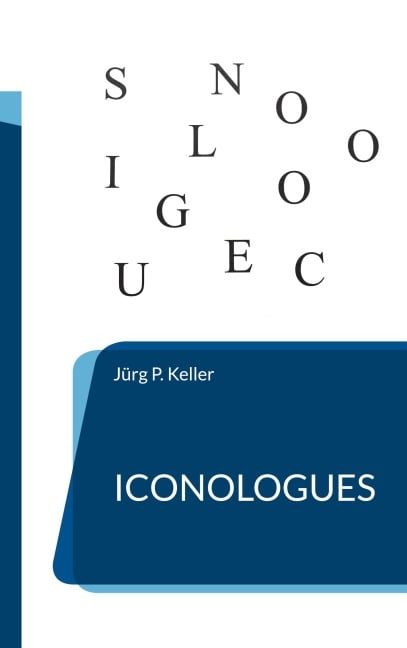 Iconologues - Jürg P. Keller