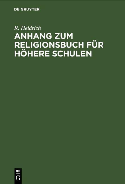 Anhang zum Religionsbuch für höhere Schulen - R. Heidrich