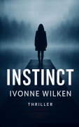 Cover-Bild zum Titel 'Instinct' von 'Ivonne Wilken'