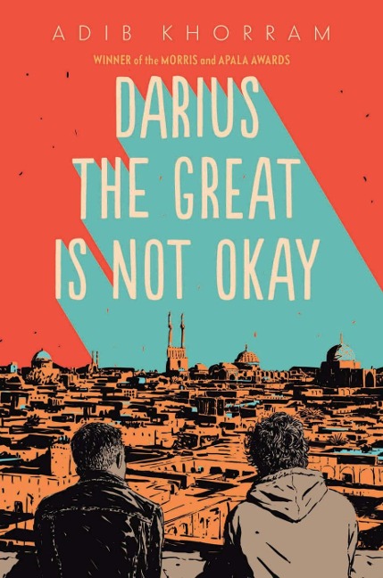 Darius the Great Is Not Okay - Adib Khorram
