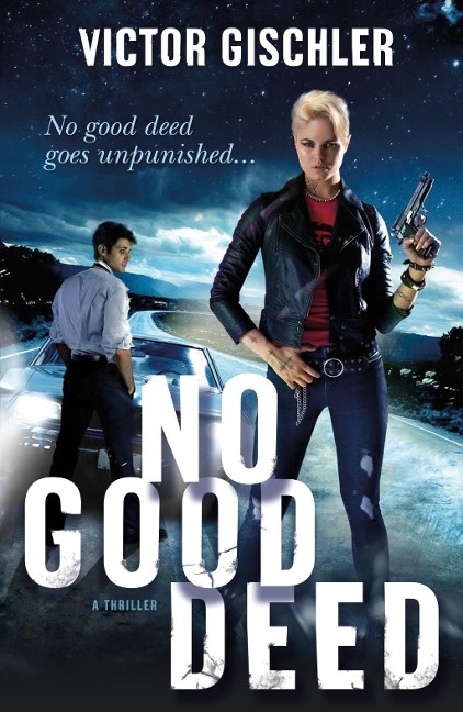 No Good Deed - Victor Gischler