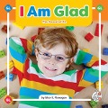 I Am Glad - Alice K Flanagan