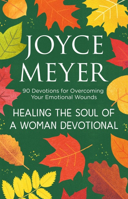 Healing the Soul of a Woman Devotional - Joyce Meyer