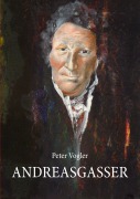 Cover-Bild zum Titel 'Andreasgasser' von 'Peter Vogler'