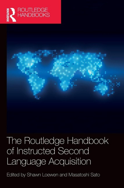 The Routledge Handbook of Instructed Second Language Acquisition - 