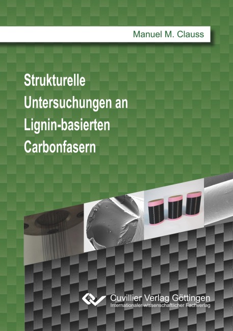 Strukturelle Untersuchungen an Lignin-basierten Carbonfasern - Manuel M. Clauss