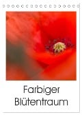 Farbiger Blütentraum (Tischkalender 2024 DIN A5 hoch), CALVENDO Monatskalender - Ulrike Adam