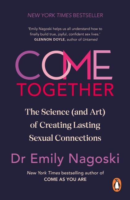 Come Together - Emily Nagoski