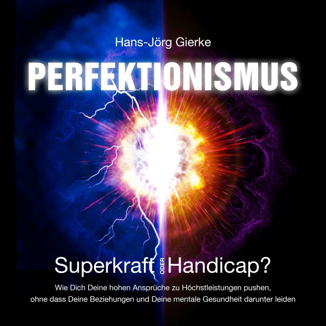 Perfektionismus - Hans-Jörg Gierke
