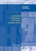 Cover-Bild zum Titel 'I disturbi della consapevolezza nelle malattie neuropsichiatriche' von 'Maria D. Orfei, Gianfranco Spalletta, Carlo Caltagirone'