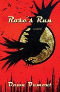 Cover-Bild zum Titel 'Rose's Run' von 'Dawn Dumont'